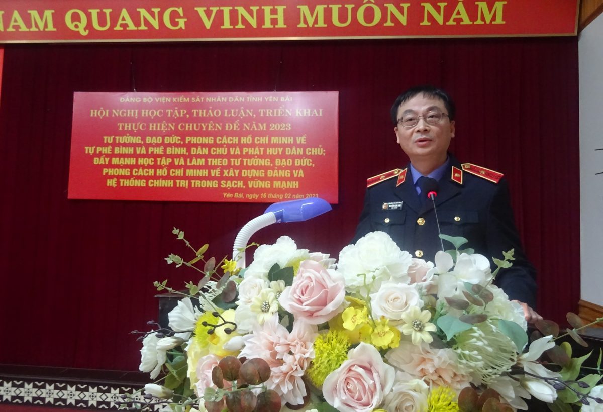 Đảng bộ VKSND tỉnh Yên Bái tổ chức hội nghị học tập, quán triệt,  thực hiện Chuyên đề năm 2023