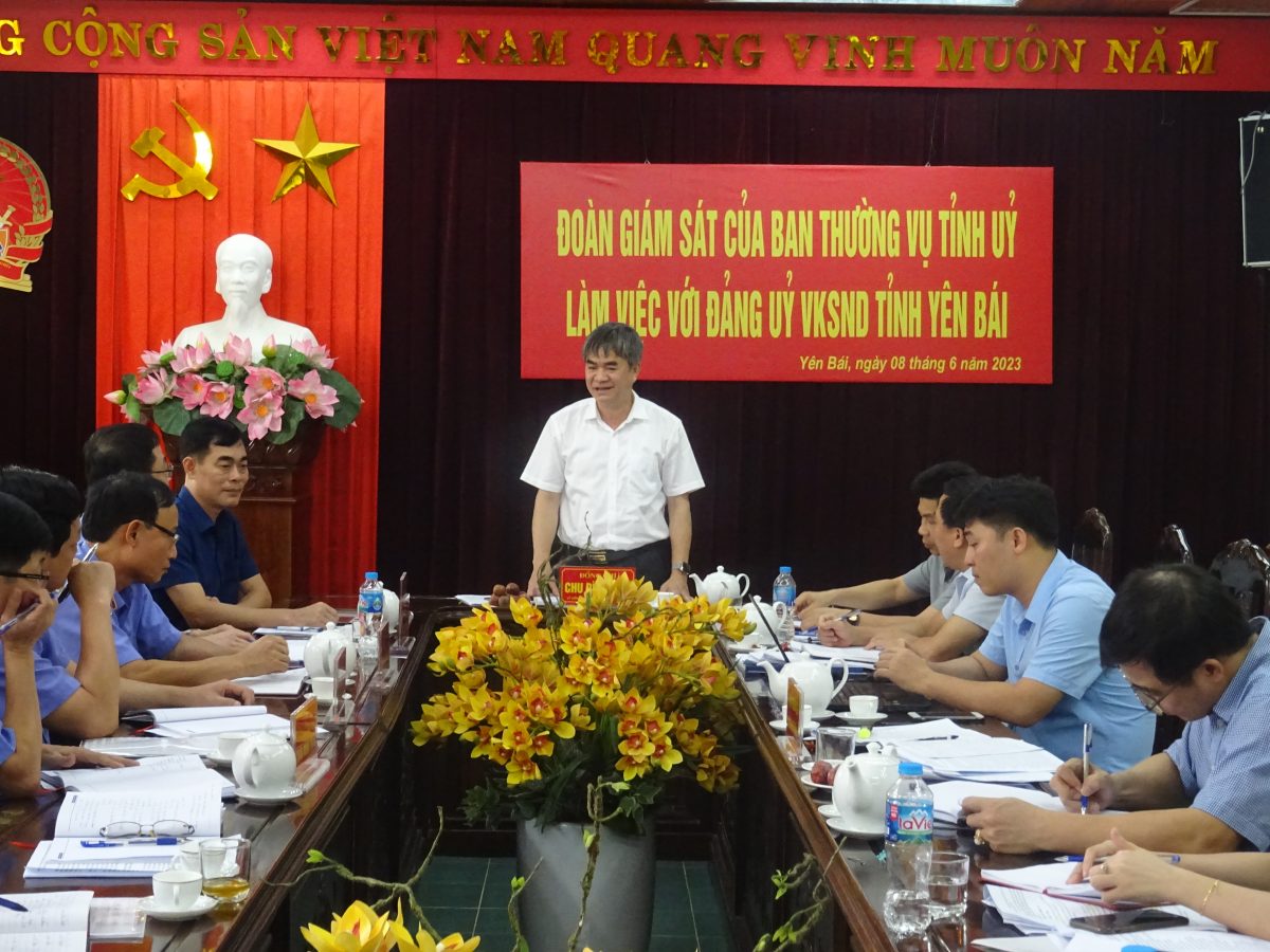 Đoàn giám sát Ban Thường vụ Tỉnh ủy làm việc với Đảng ủy Viện kiểm sát nhân dân tỉnh Yên Bái